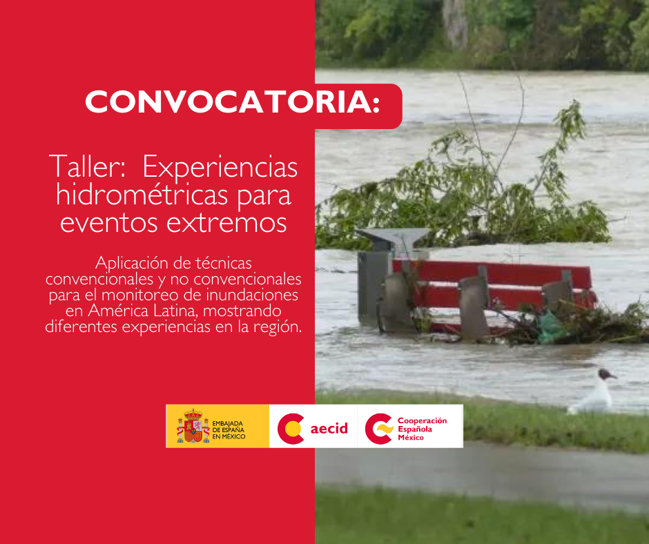 Convocatoria Taller Experiencias hidrométricas para eventos extremos